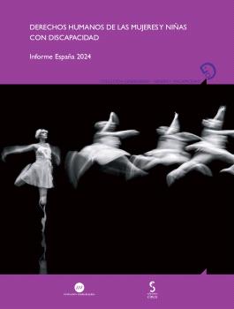 DERECHOS HUMANOS DE LAS MUJERES Y NIÑAS CON DISCAPACIDAD. INFORME ESPAÑA 2024