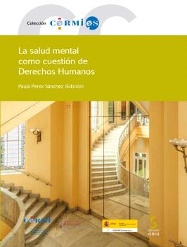 SALUD MENTAL COMO CUESTIÓN DE DERECHOS HUMANOS, LA