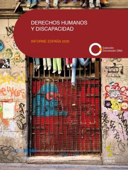 DERECHOS HUMANOS Y DISCAPACIDAD. INFORME ESPAÑA 2025