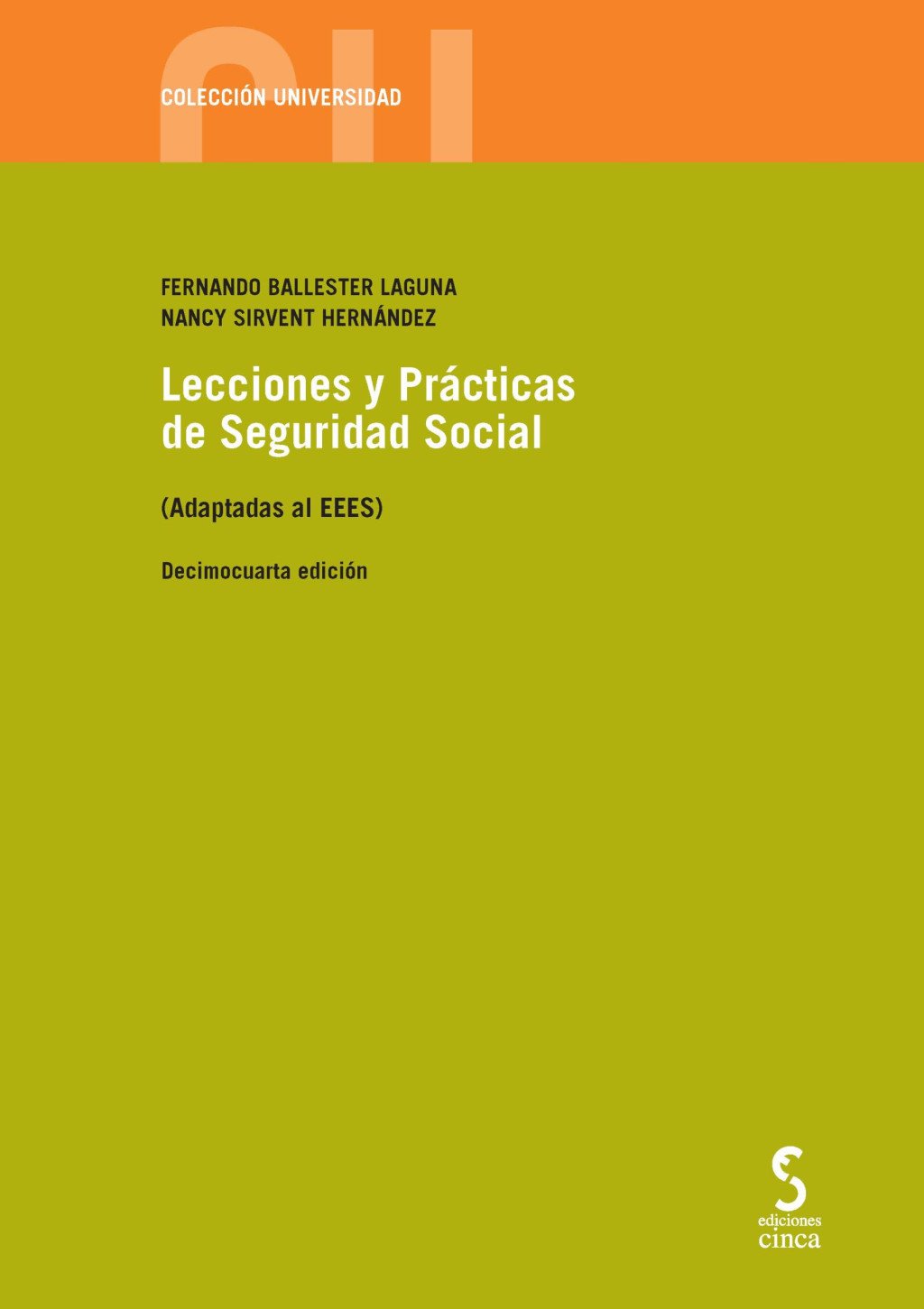 LECCIONES Y PRÁCTICAS DE SEGURIDAD SOCIAL (ADAPTADAS AL EEES), 14.ª ED.