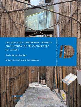 DISCAPACIDAD SOBREVENIDA Y EMPLEO: GUÍA INTEGRAL DE APLICACIÓN DE LA LEY 2/2025