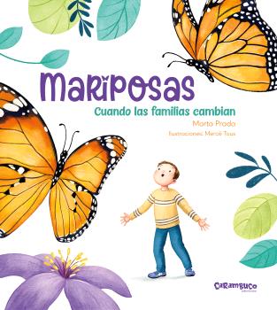 MARIPOSAS. CUANDO LAS FAMILIAS CAMBIAN