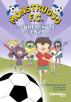 MONSTRUOSO F.C. EL SUPERCHUTE DE ENZO