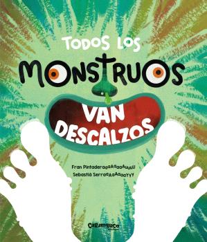TODOS LOS MONSTRUOS VAN DESCALZOS