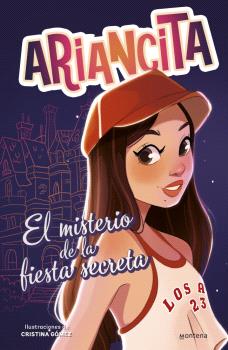 AVENTURAS DE ARIANCITA - EL MISTERIO DE LA FIESTA SECRETA, LAS