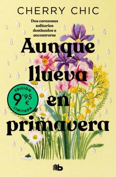 AUNQUE LLUEVA EN PRIMAVERA (EDICIÓN LIMITADA)