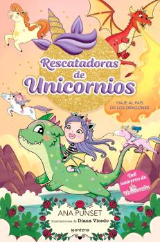 RESCATADORAS DE UNICORNIOS 6 - VIAJE AL PAÍS DE LOS DRAGONES