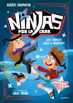 NINJAS POR LA CARA 1 - ¡ESTE HÁMSTER HUELE A ROQUEFORT!