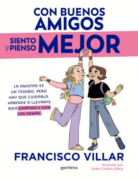 CON BUENOS AMIGOS SIENTO Y PIENSO MEJOR