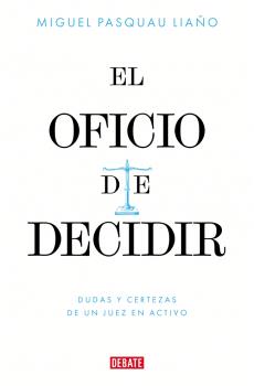 OFICIO DE DECIDIR, EL