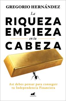 RIQUEZA EMPIEZA EN TU CABEZA, LA