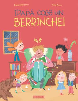 ¡PAPÁ COGE UN BERRINCHE!