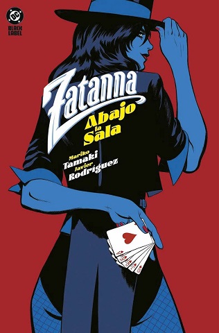 DC BLACK LABEL. ZATANNA: ABAJO LA SALA