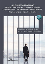 EMPRESAS BASADAS EN EL CONOCIMIENTO UNIVERSITARIAS (SPIN-OFFS) Y LAS EMPRESAS EMERGENTES, LAS