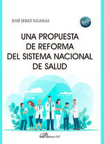 UNA PROPUESTA DE REFORMA DEL SISTEMA NACIONAL DE SALUD