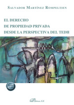 DERECHO DE PROPIEDAD PRIVADA DESDE LA PERSPECTIVA DEL TEDH, EL