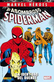 REEDICIÓN MARVEL HÉROES EL ASOMBROSO SPIDERMAN. LA IDENTIDAD DEL DUENDE