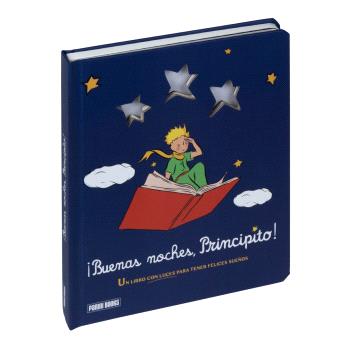 ¡BUENAS NOCHES , PRINCIPITO! UN LIBRO CON LUCES PARA TENER FELICES SUEÑOS