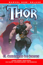 MARVEL NOW! DELUXE THOR DE JASON AARON 1. EL CARNICERO DE DIOSES