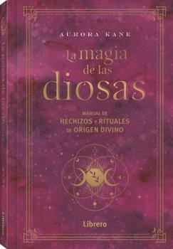 hacha Punto muerto Bien educado MAGIA DE LAS DIOSAS, LA | TERAN LIBROS