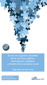 RETO DE LA GESTIÓN SOSTENIBLE DE LOS SERVICIOS PÚBLICOS, EL. PARTICIPACIÓN CIUDADANA Y FOMENTO DE LA INICIATIVA SOCIAL
