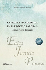 PRUEBA TECNOLÓGICA EN EL PROCESO LABORAL, LA: TENDENCIAS Y DESAFÍOS