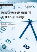 TRANSFORMACIONES RECIENTES DEL TIEMPO DE TRABAJO
