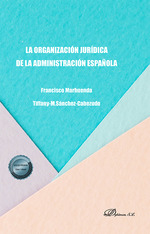 ORGANIZACIÓN JURÍDICA DE LA ADMINISTRACIÓN ESPAÑOLA, LA