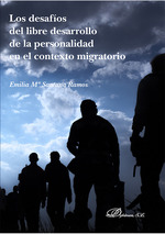 DESAFÍOS DEL LIBRE DESARROLLO DE LA PERSONALIDAD EN EL CONTEXTO MIGRATORIO, LOS