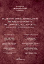 UNA VISIÓN COMPARADA E INTERNACIONAL DEL DERECHO COOPERATIVO Y DE LA ECONOMÍA SOCIAL Y SOLIDARIA
