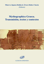 MYTHOGRAPHICA GRAECA. TRANSMISIÓN, TEXTOS Y CONTEXTOS