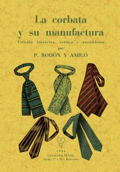 CORBATA Y SU MANUFACTURA, LA