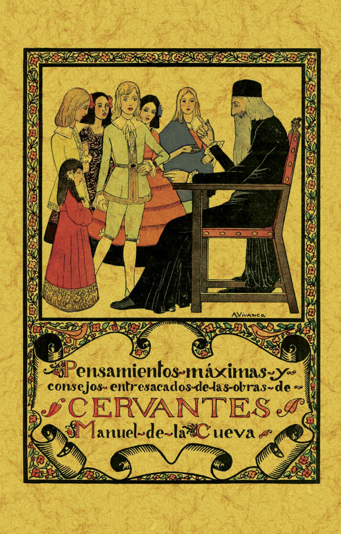 PENSAMIENTOS, MÁXIMAS Y CONSEJOS ENTRESACADOS DE LAS OBRAS DE CERVANTES.