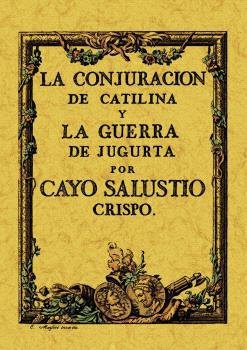 CONJURACIÓN DE CATILINA Y LA GUERRA DE JUGURTA