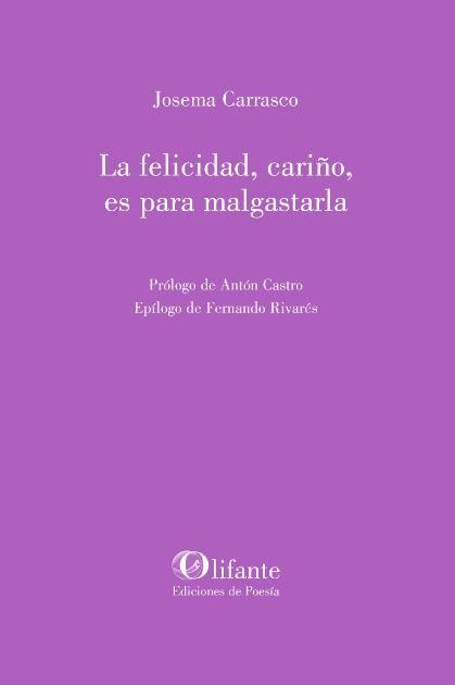FELICIDAD, CARIÑO, ES PARA MALGASTARLA, LA