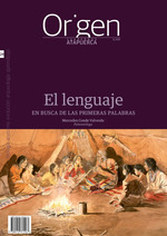 ORIGEN 24 EL LENGUAJE EN BUSCA DE LAS PRIMERAS PALABRAS