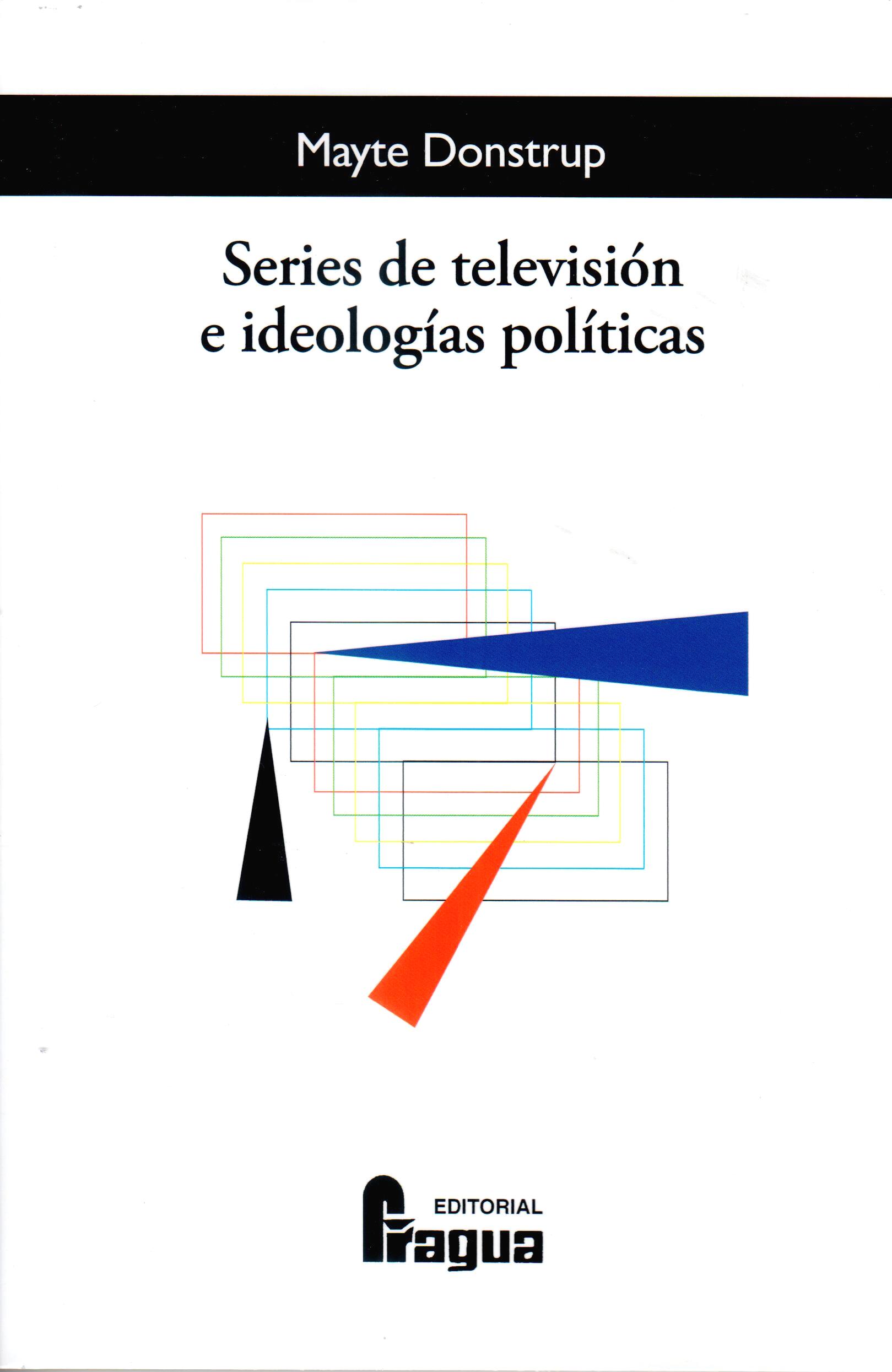 SERIES DE TELEVISIÓN E IDEOLOGÍAS POLÍTICAS.