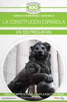 LA CONSTITUCIÓN ESPAÑOLA EN 100 PREGUNTAS