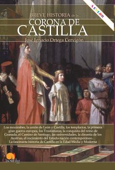 BREVE HISTORIA DE LA CORONA DE CASTILLA. NUEVA EDICIÓN COLOR