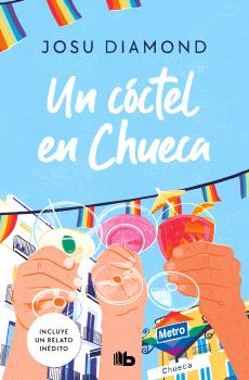 UN CÓCTEL EN CHUECA (TRILOGÍA UN CÓCTEL EN CHUECA 1)