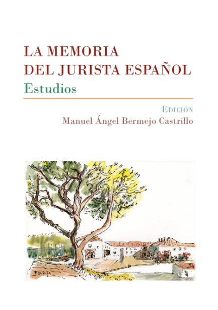MEMORIA DEL JURISTA ESPAÑOL, LA. ESTUDIOS