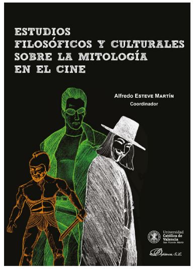 ESTUDIOS FILOSOFICOS Y CULTURALES SOBRE LA MITOLOGIA EN EL CINE