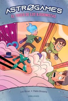 ASTROGAMES 4: EL TRUCO DE LOS ILUSIONISTAS