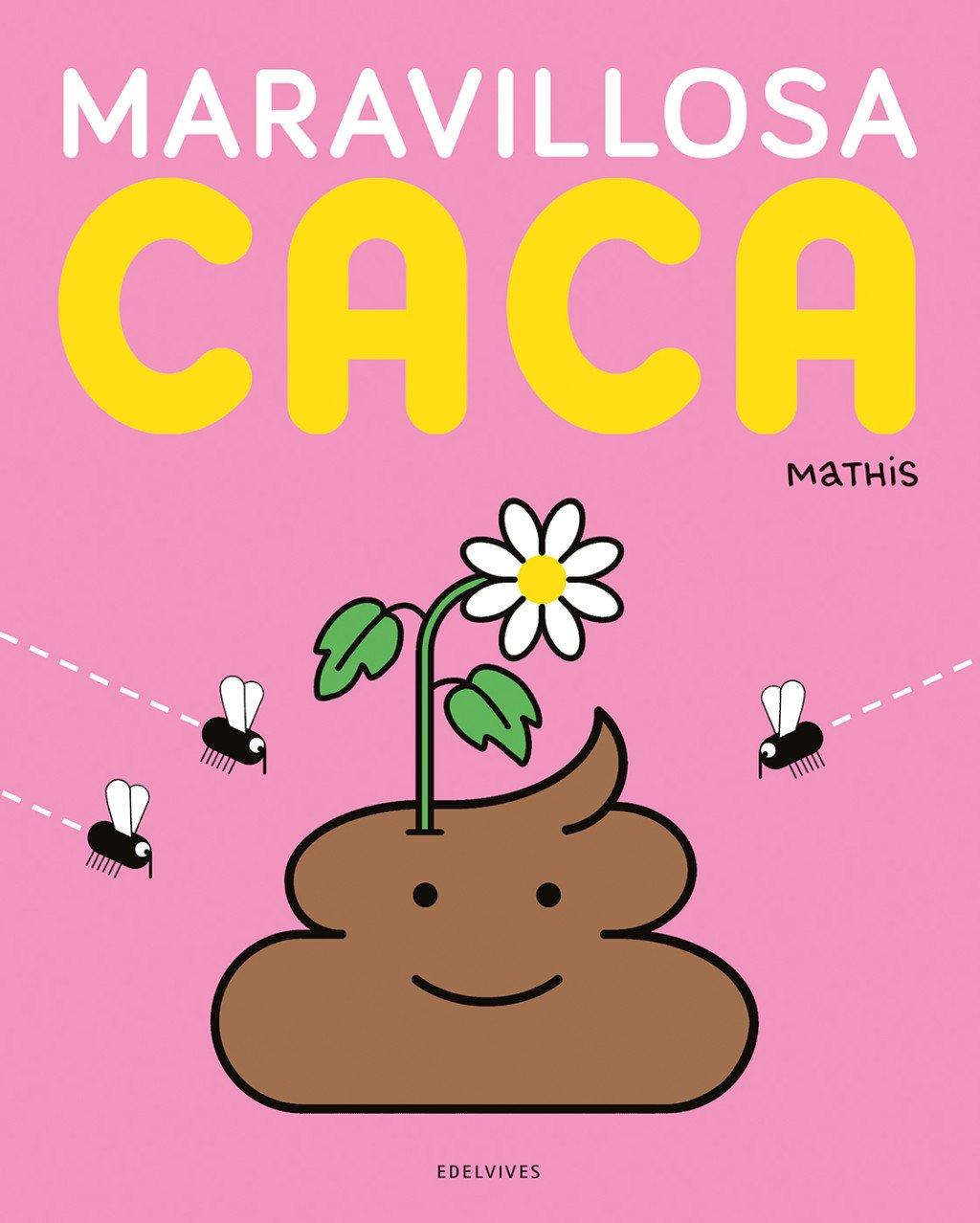 MARAVILLOSA CACA