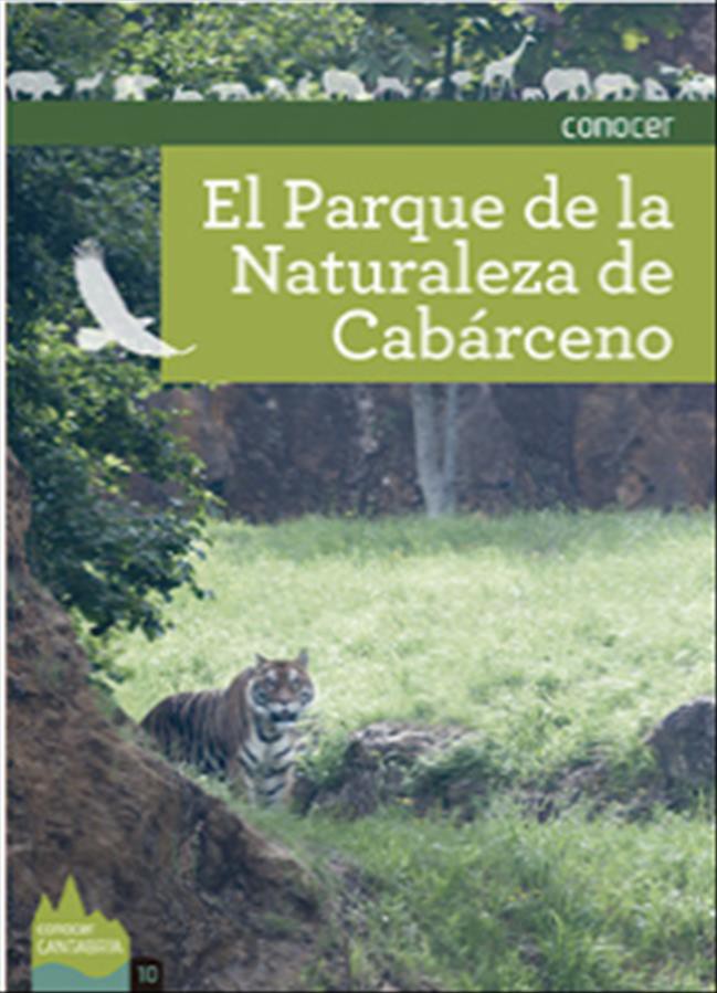PARQUE DE LA NATURALEZA DE CABARCENO, EL Conocer