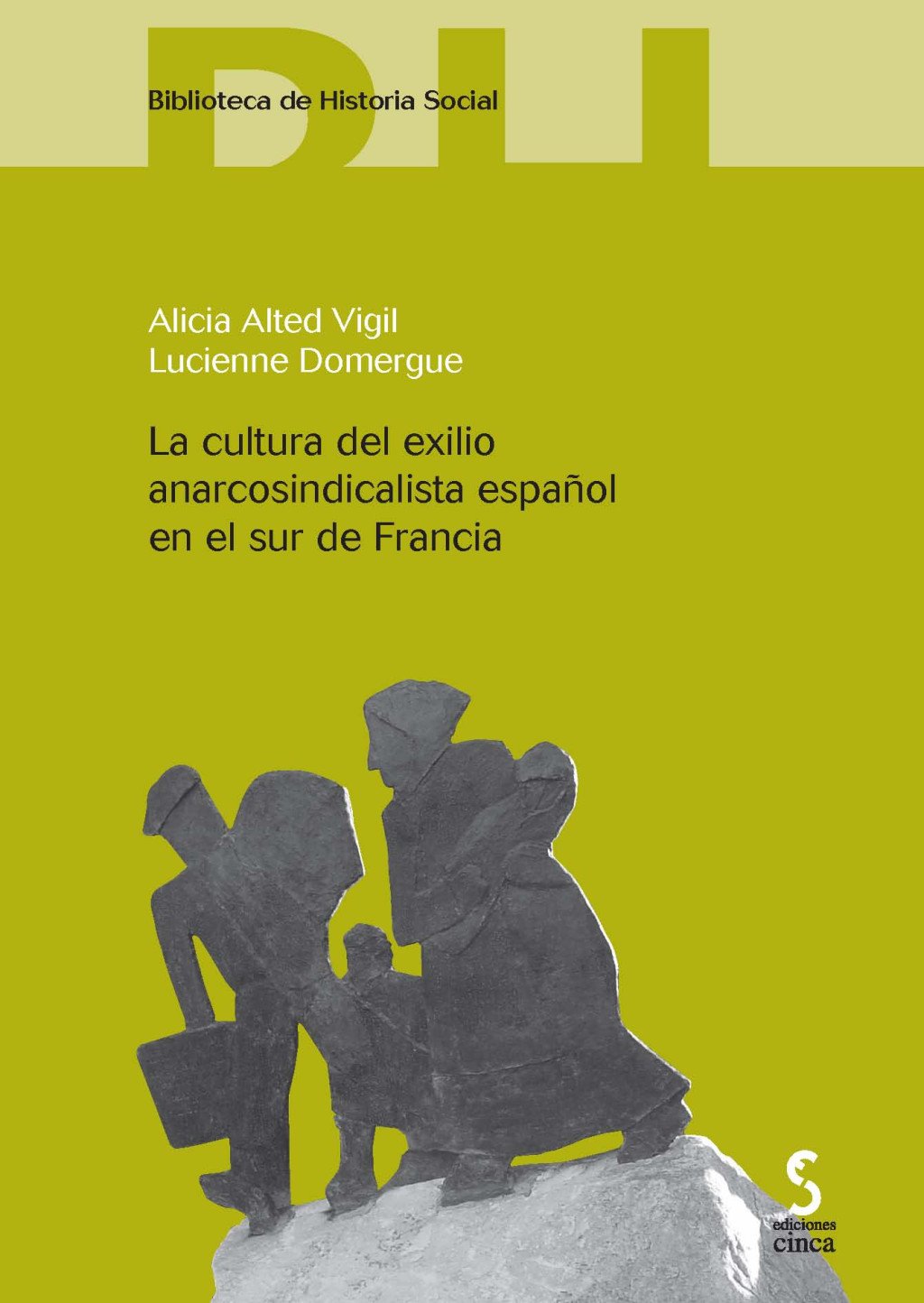 CULTURA DEL EXILIO ANARCOSINDICALISTA ESPAÑOL EN EL SUR DE FRANCIA