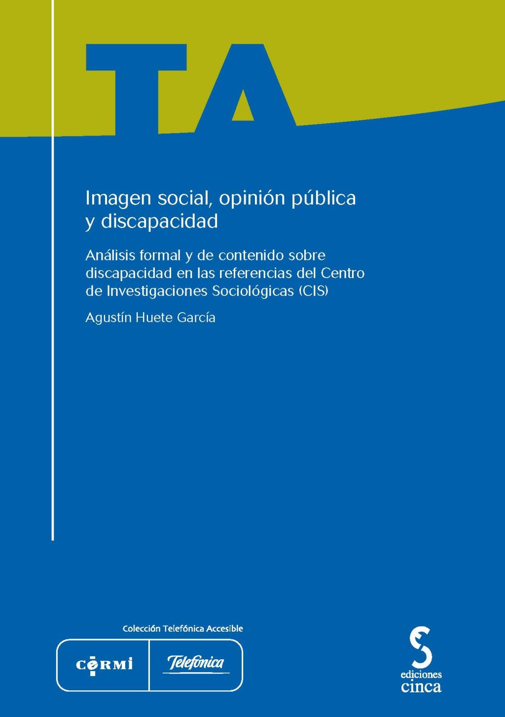 IMAGEN SOCIAL, OPINION PUBLICA Y DISCAPACIDAD