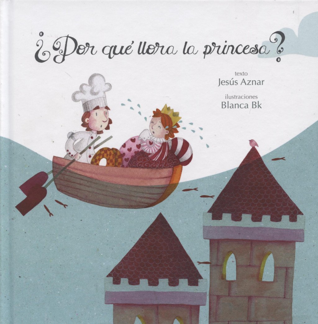 POR QUÉ LLORA LA PRINCESA?