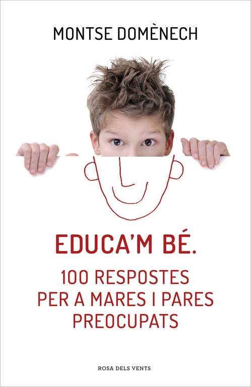 EDUCA'M BÉ. 100 RESPOSTES PER A MARES I PARES PREOCUPATS