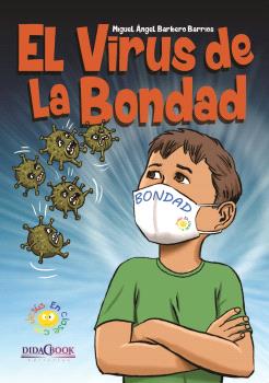 VIRUS DE LA BONDAD, EL